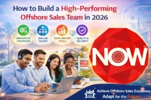 How to Build a High-Performing Offshore Sales Team in 2026