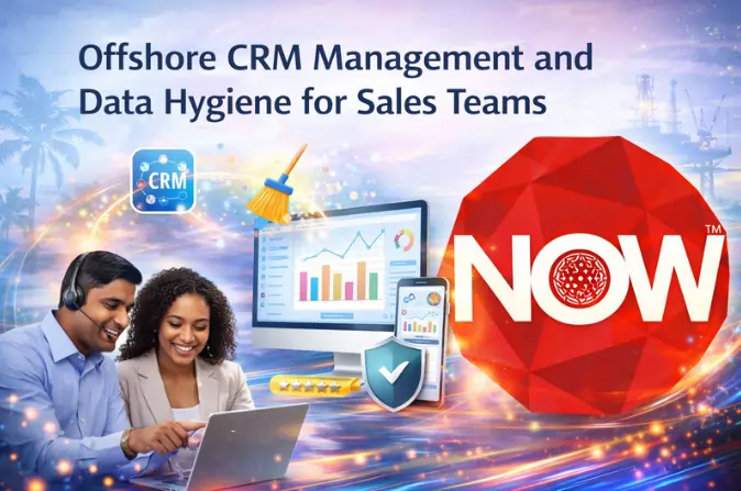 Offshore CRM Management and Data Hygiene for Sales Teams