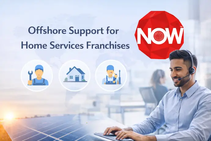 Offshore Support for Home Services Franchises